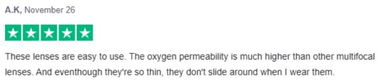 Screenshot of a 5-star review from a satisfied customer, as seen on the Quicklens website. The review says: These lenses are easy to use. The oxygen permeability is much higher than other multifocal lenses. And even though they're so thin, they don't slide around when I wear them.